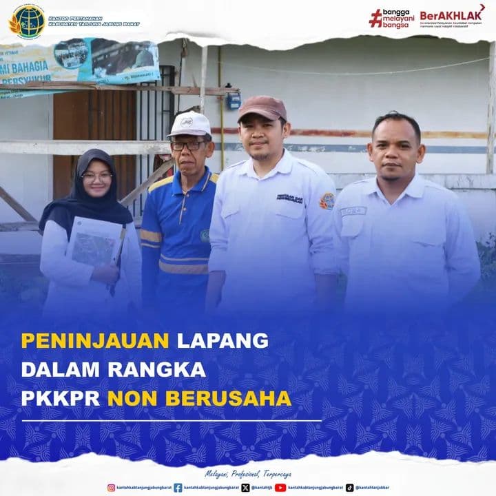 Kantah Tanjab Barat Percepat PKKPR Non Berusaha Lewat Verifikasi