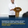 Menteri Nusron Percepat Proses Hibah Lahan untuk Program 3 Juta Rumah